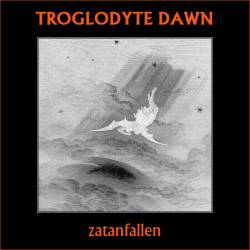 Troglodyte Dawn : Zatanfallen